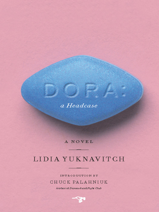 Title details for Dora by Lidia Yuknavitch - Wait list